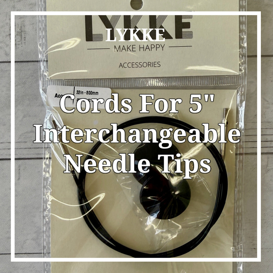 Lykke - Cords for 5" Interchangeable Needle Tips