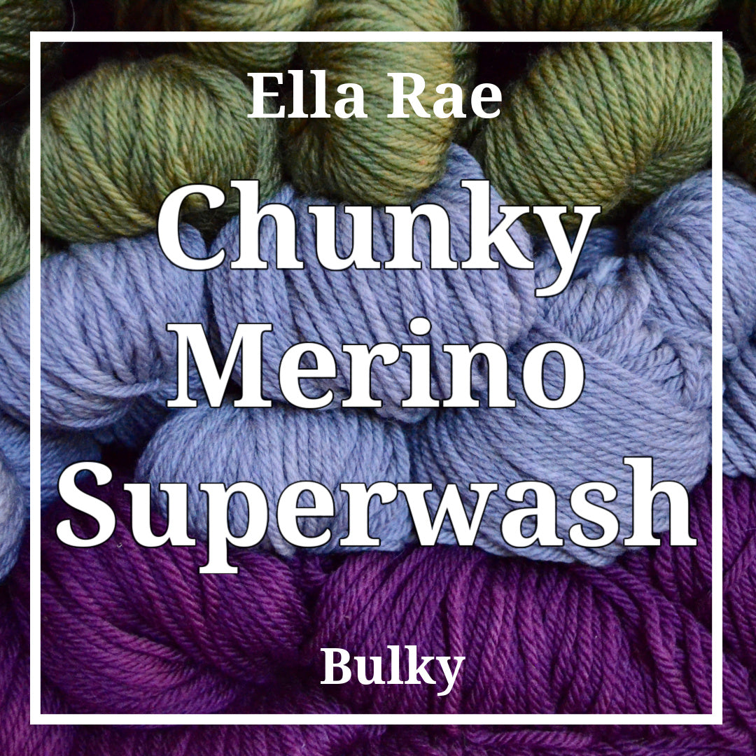 Ella Rae - Chunky Merino Superwash (Bulky/Chunky Weight)