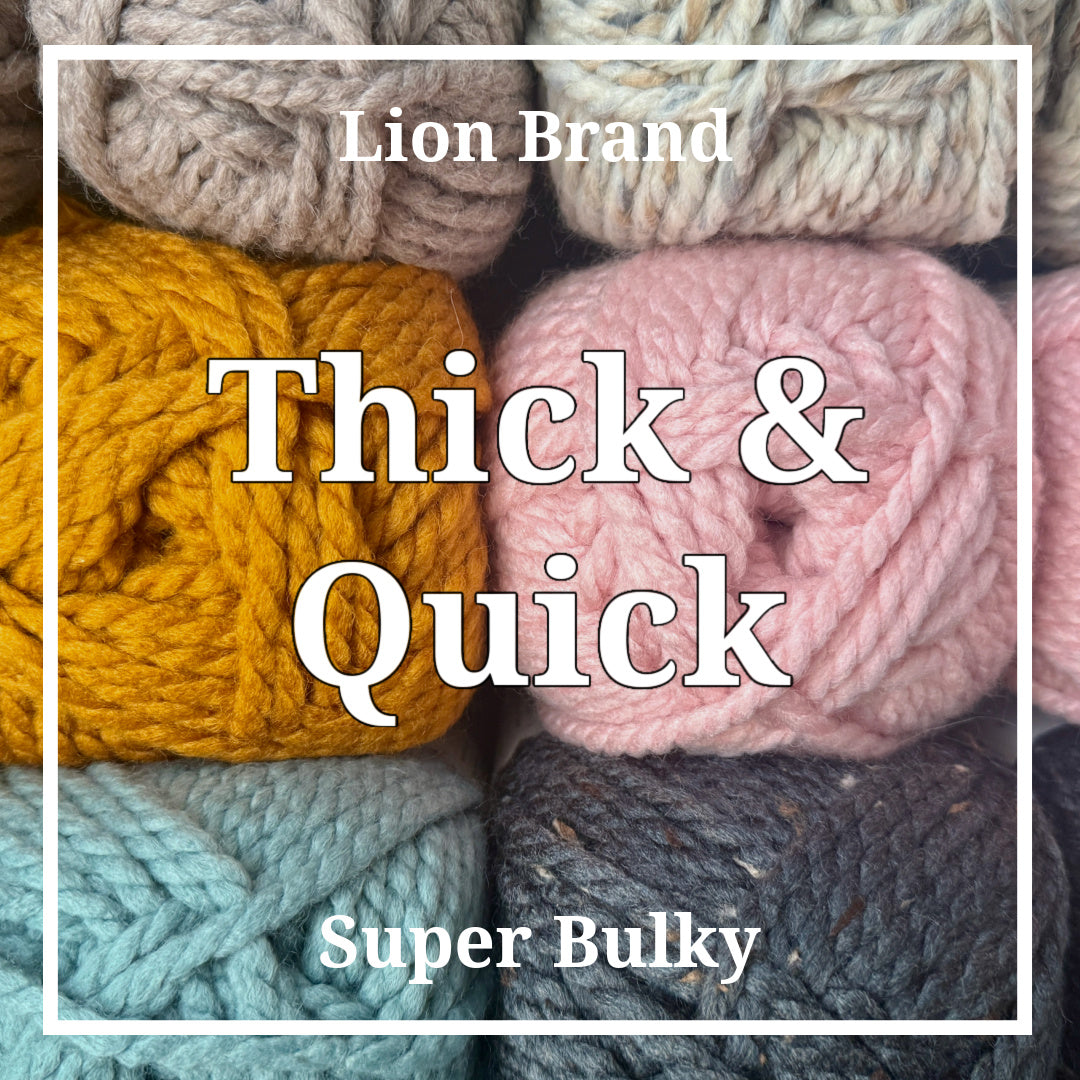 Lion Brand - Thick & Quick (Super Bulky Weight)