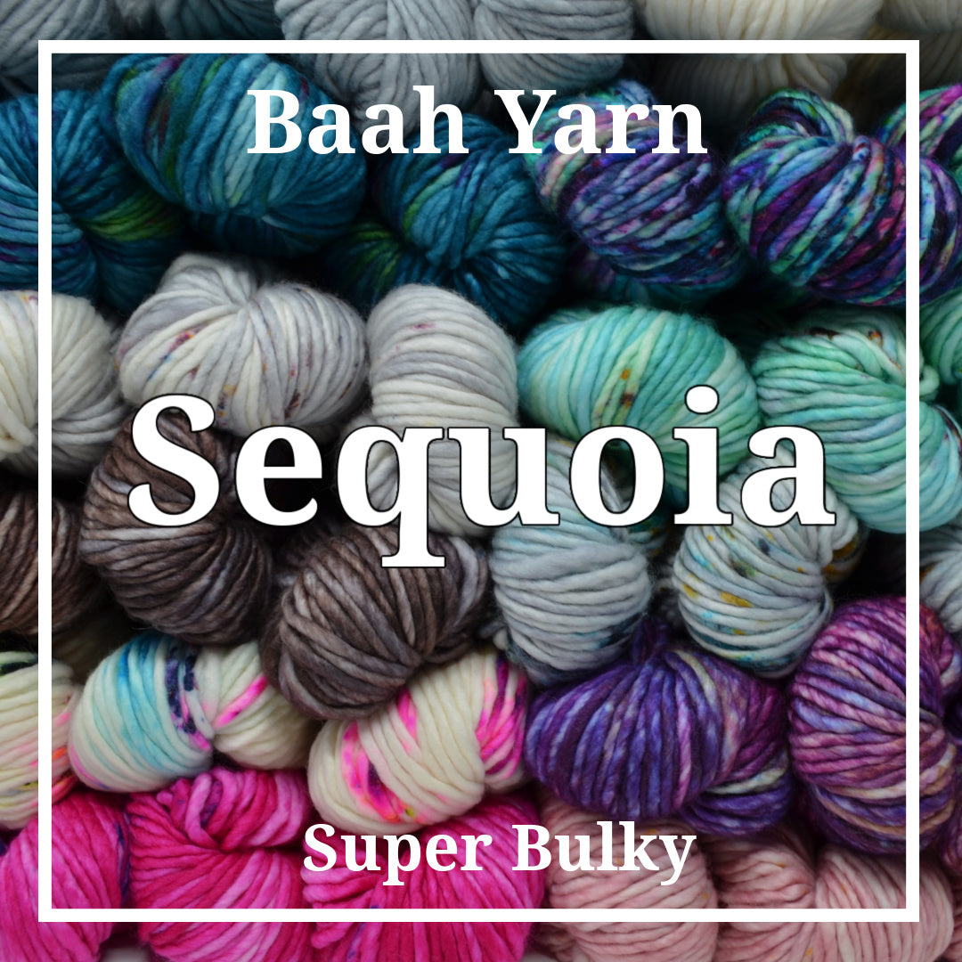Baah Yarn - Sequoia (Super Bulky Weight)