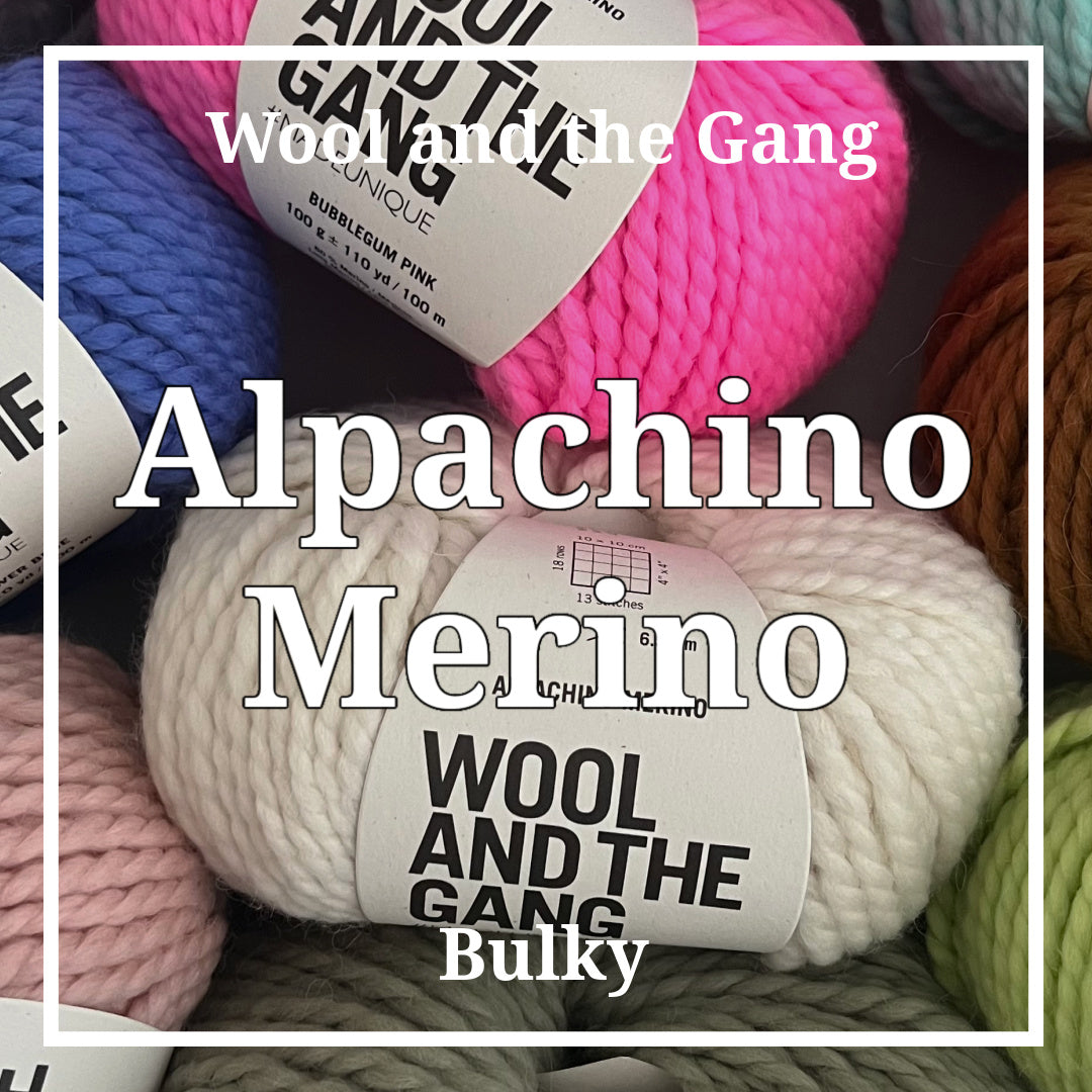 Wool and the Gang - Alpachino Merino (Chunky/Bulky Weight)