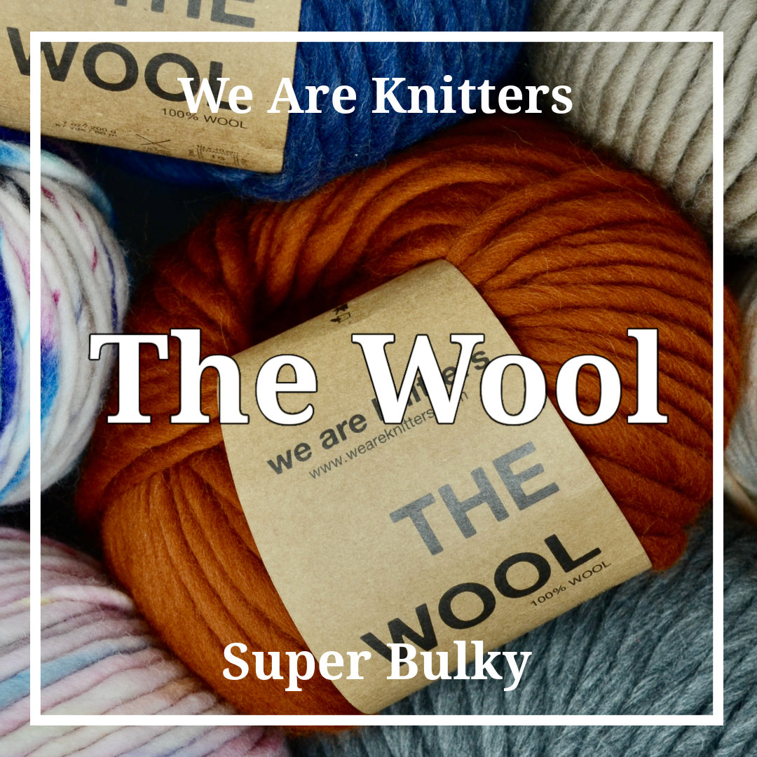 We Are Knitters - The Wool (Super Bulky Weight)